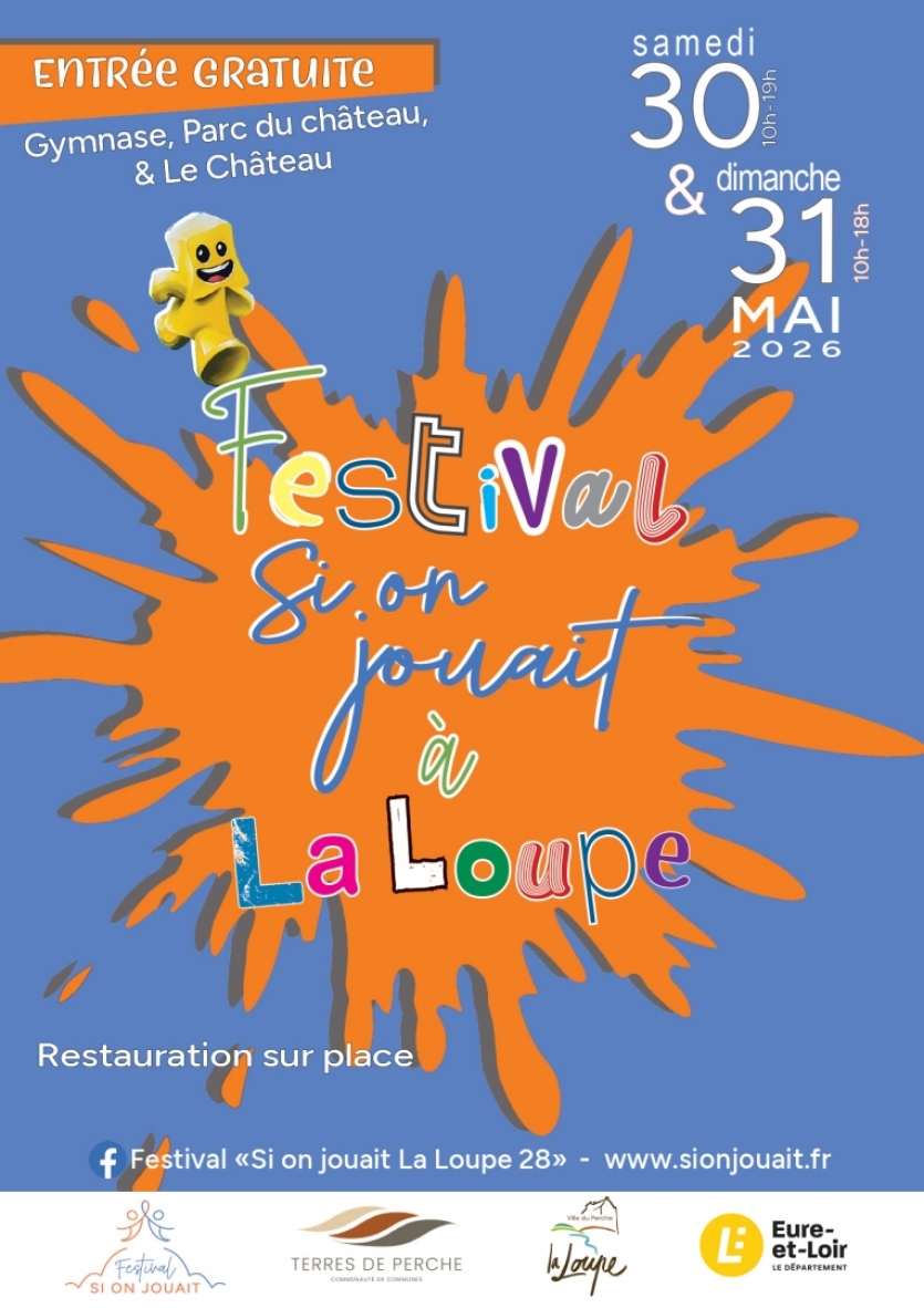 Le Festival "Si On Jouait" de retour à La Loupe